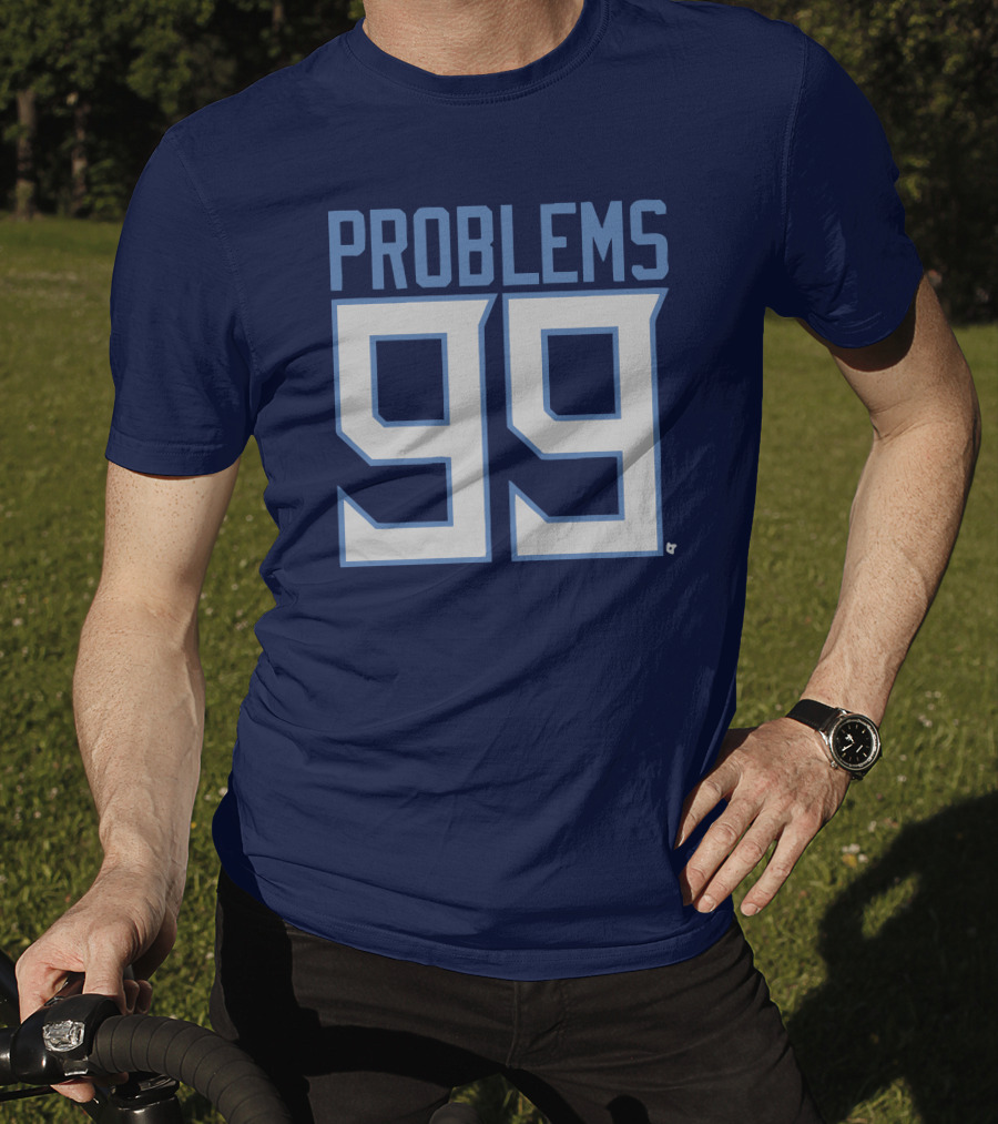 99 Problems Tennessee Sports T-Shirt