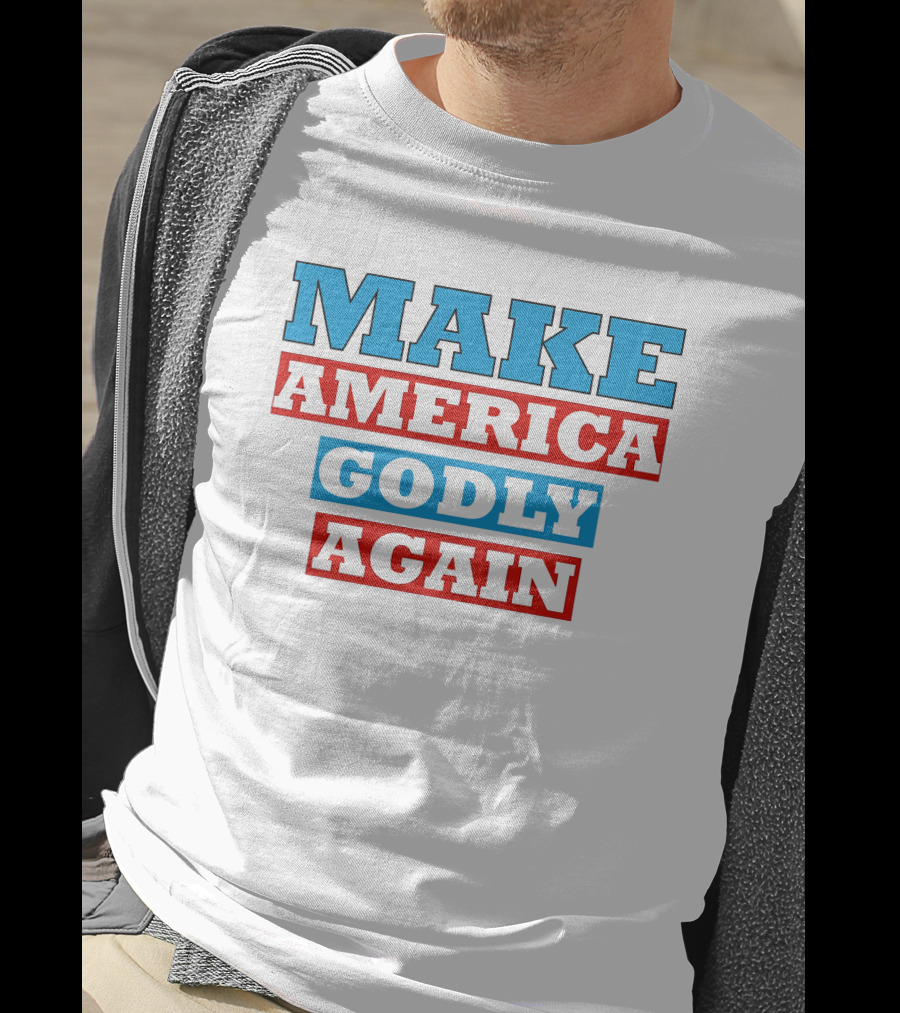 Make America Godly Again T-Shirt