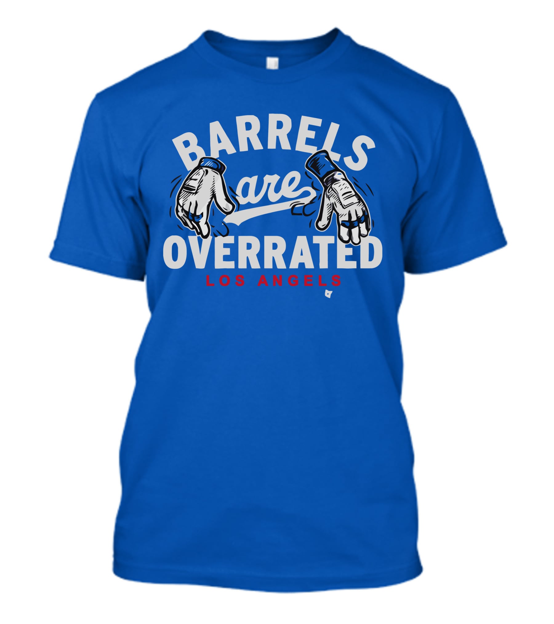 Barrels Are Overrated Los Angeles Baseball Glove Motif T-Shirt