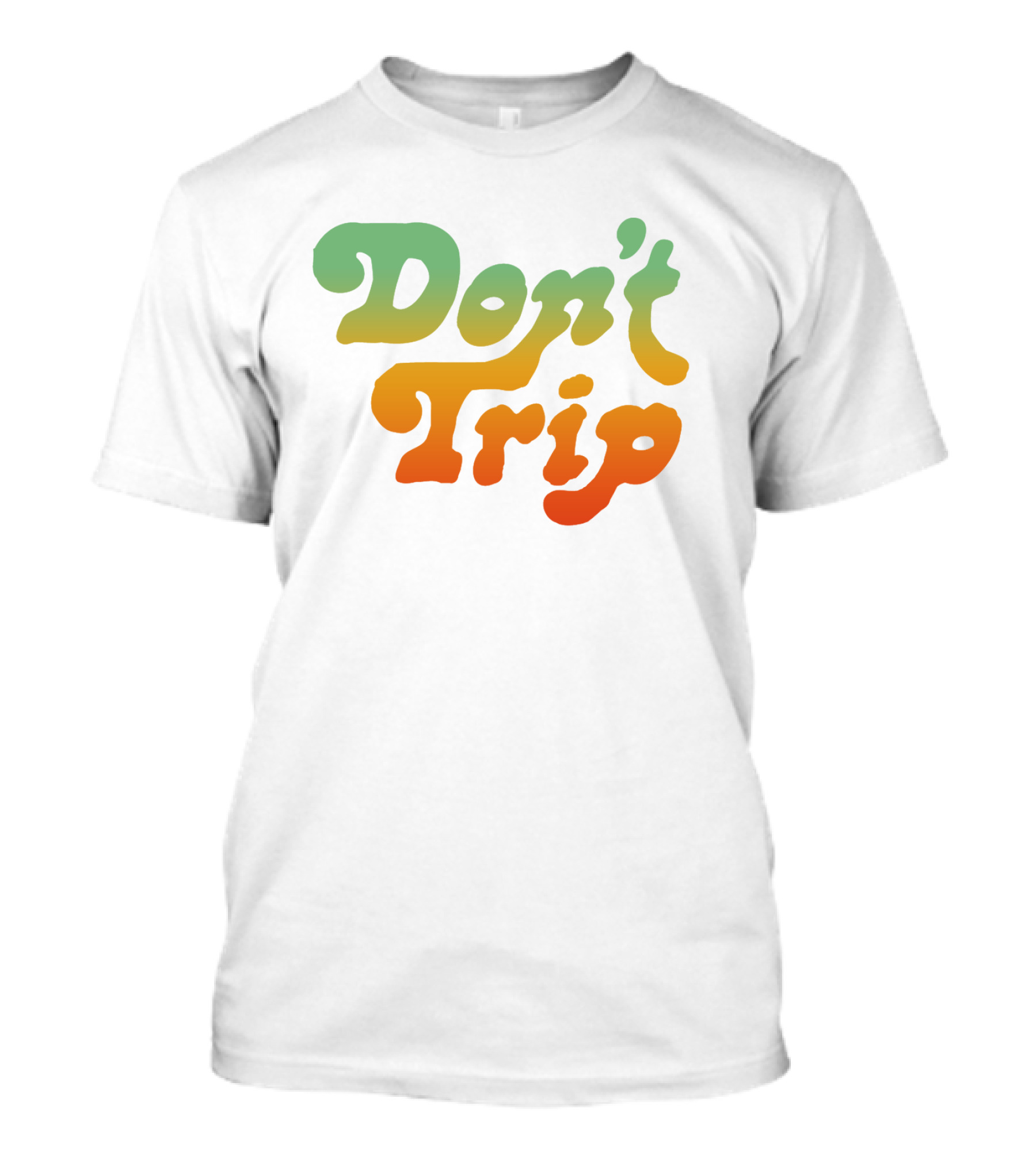 Don't Trip Gradient Retro Typography T-Shirt