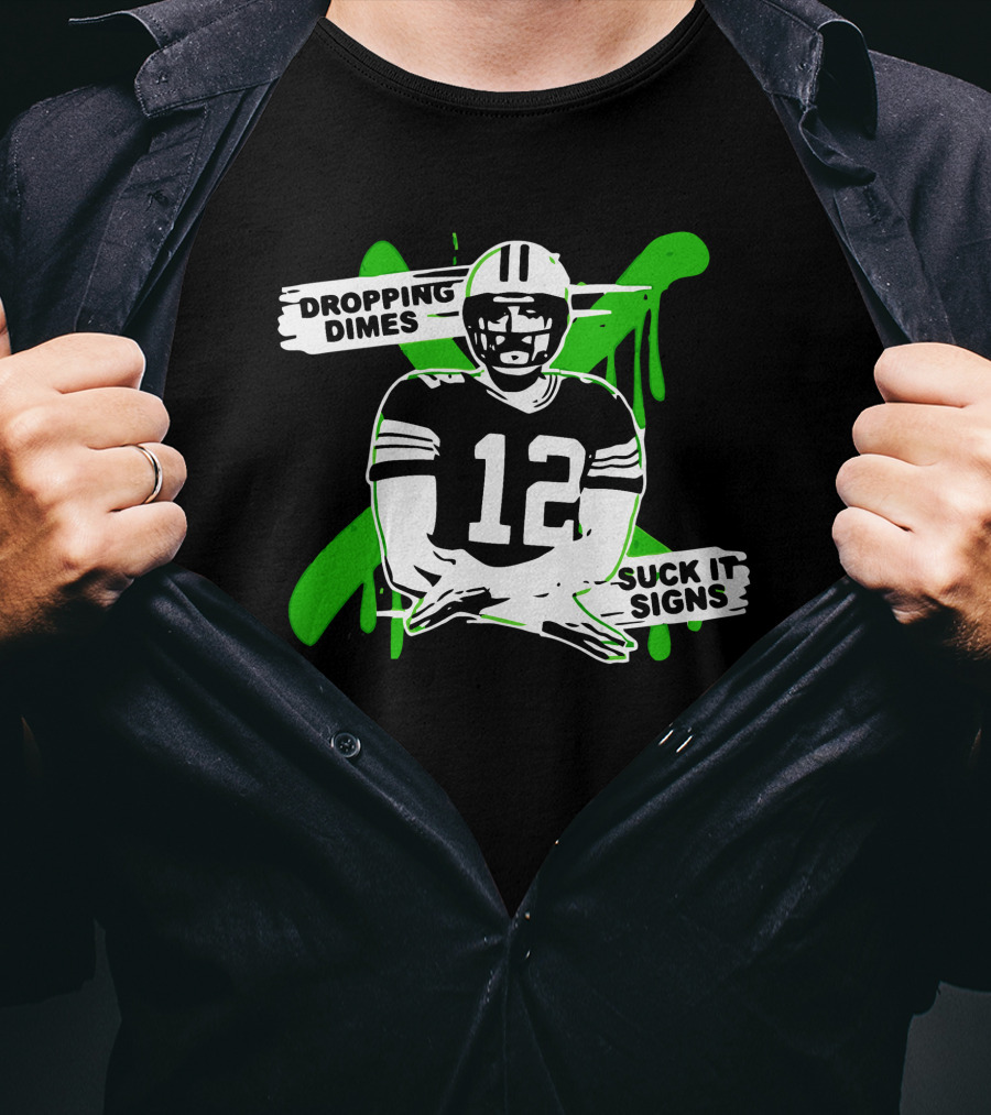 Dropping Dimes Suck It Signs 12 T-Shirt