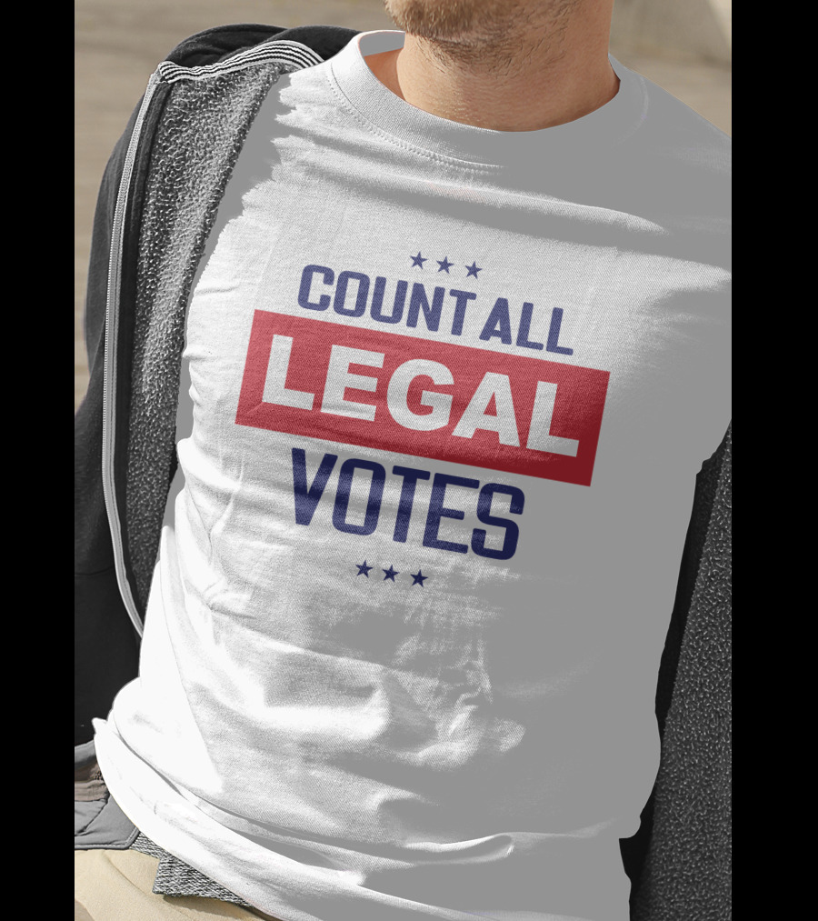 COUNT ALL LEGAL VOTES Stars Red White Blue Political Message T-Shirt