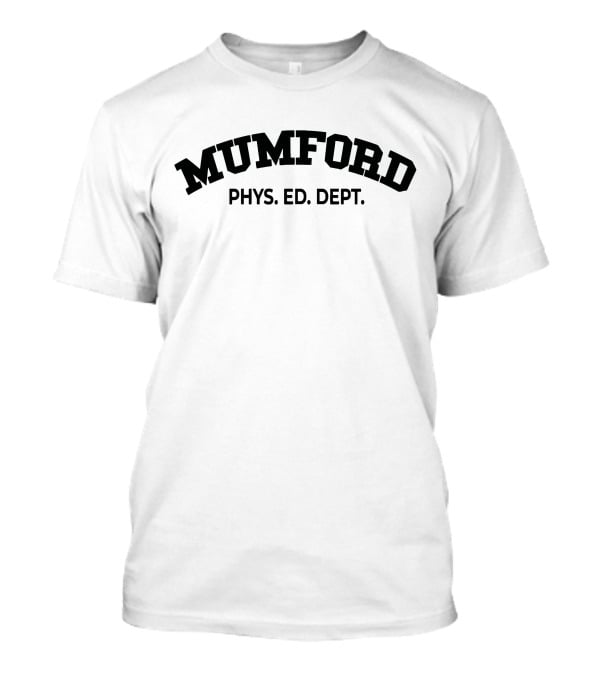 Mumford Phys Ed Dept Classic Athletic Inspired Text T-Shirt