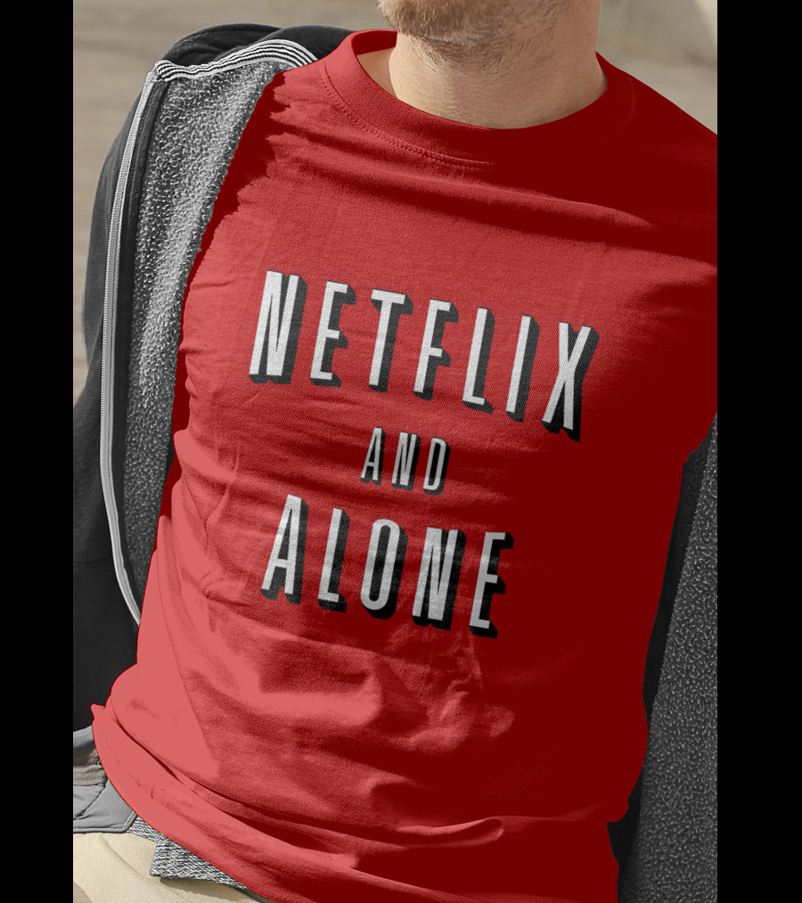 Netflix And Alone Red T-Shirt