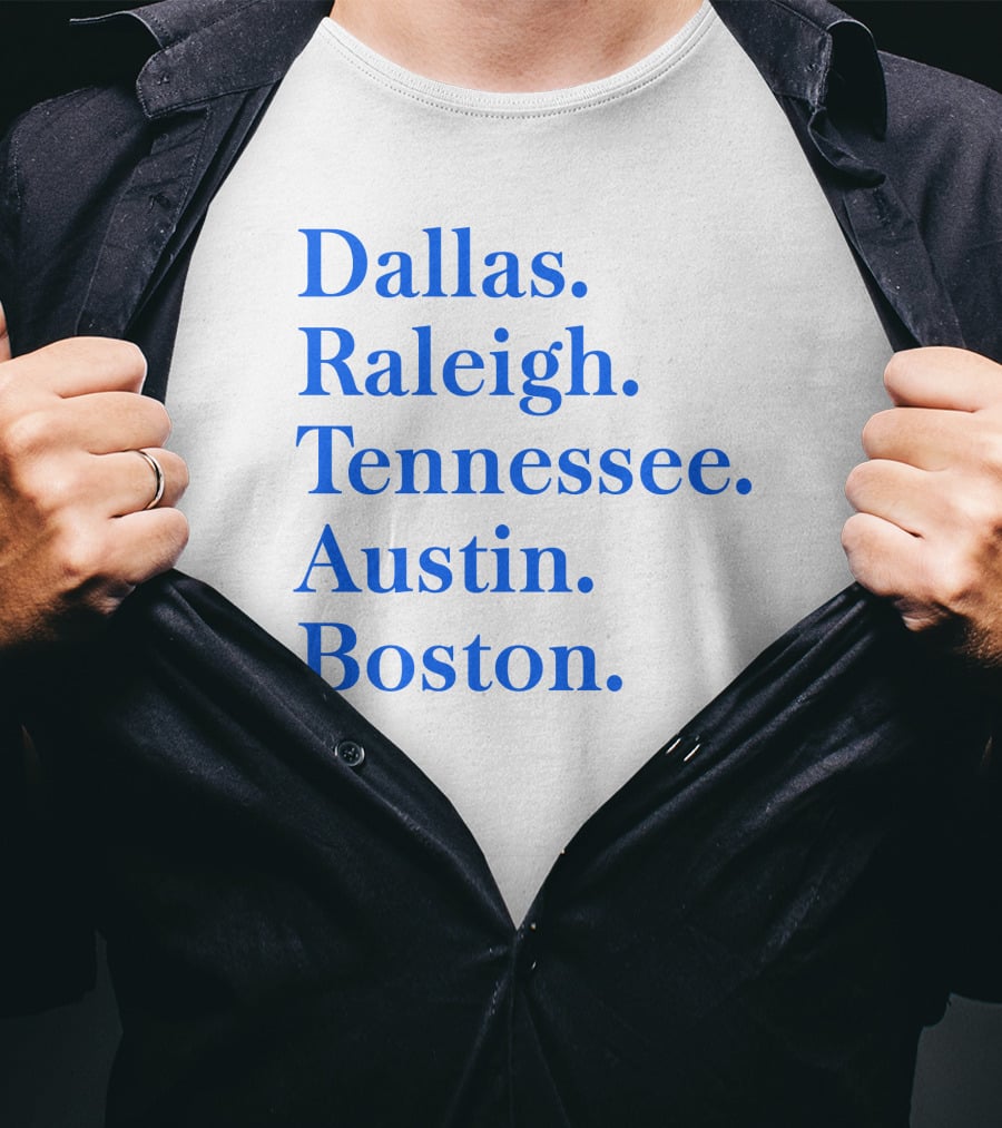 Dallas Raleigh Tennessee Austin Boston T-Shirt