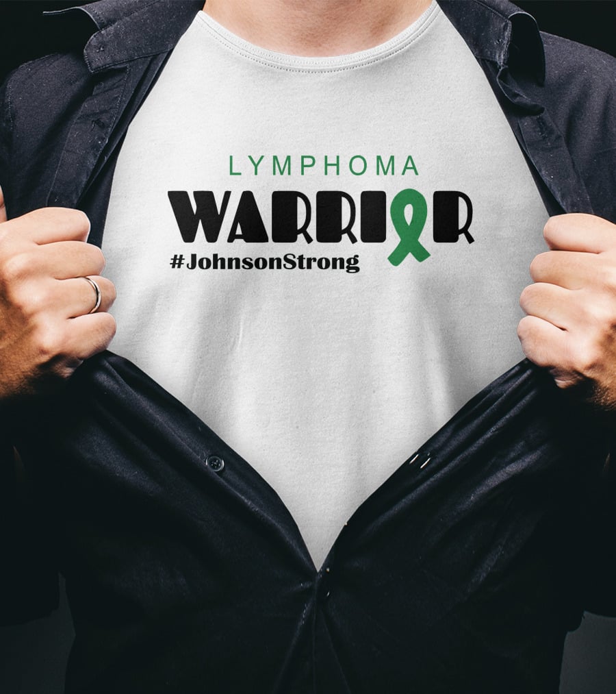 Lymphoma Warrior #JohnsonStrong T-Shirt