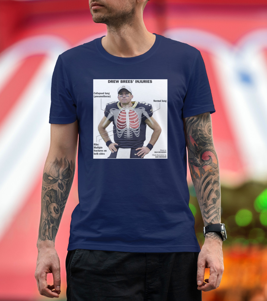 Drew Brees' Injuries Collapsed Lung Ribs Fractures T-Shirt