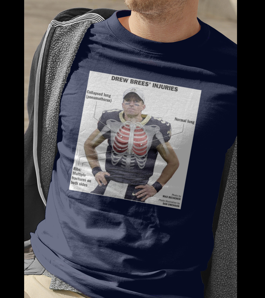Drew Brees' Injuries Collapsed Lung Ribs Fractures T-Shirt