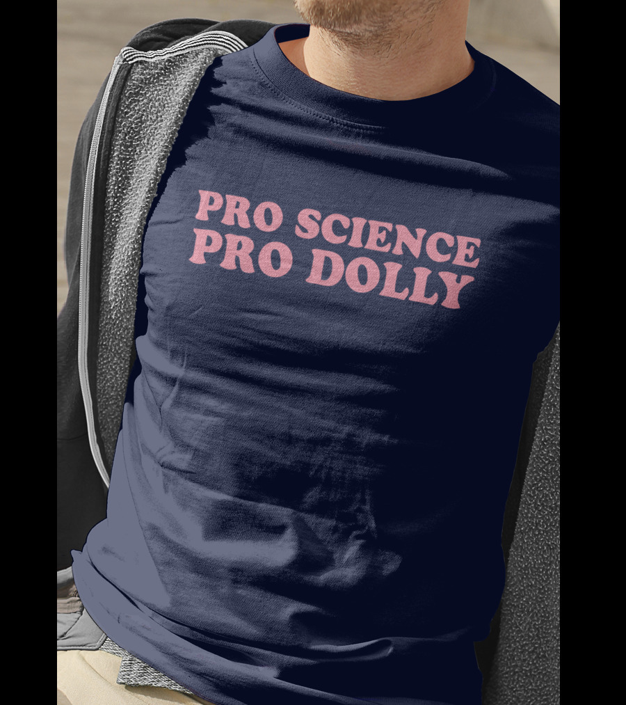 Pro Science Pro Dolly Advocates T-Shirt