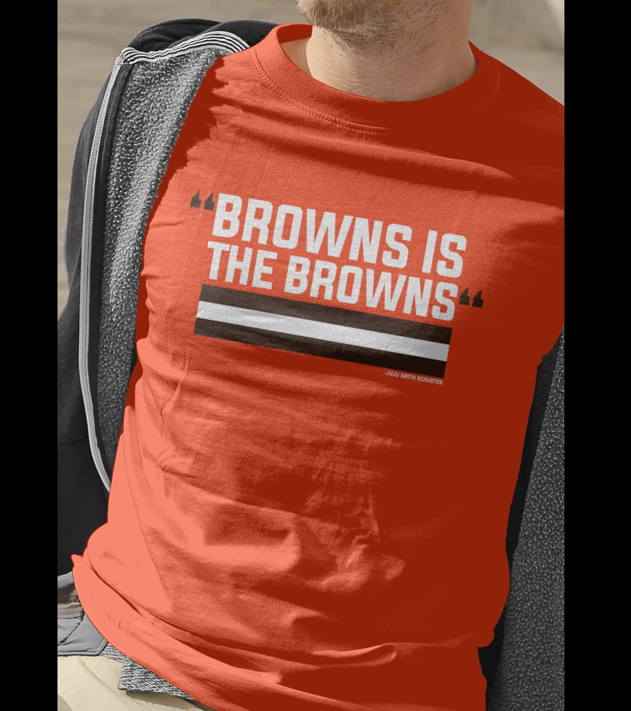 Browns Is The Browns JuJu Smith Schuster T-Shirt
