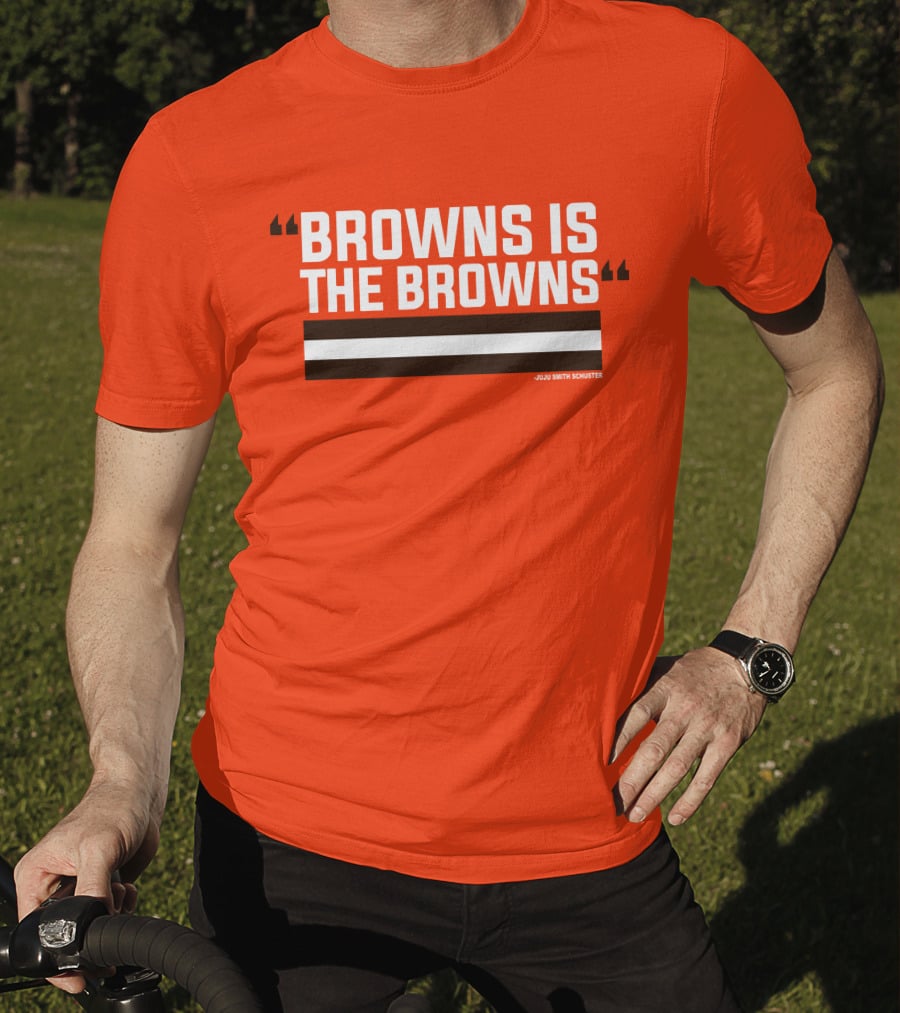 Browns Is The Browns JuJu Smith Schuster T-Shirt