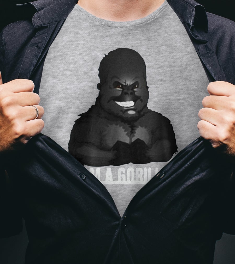 IAM A GORILLA T-Shirt