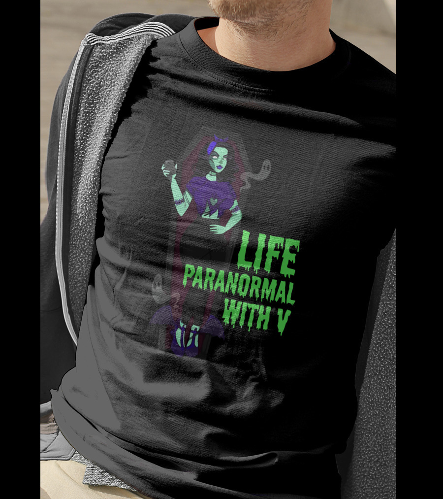 Life Paranormal With V Gothic Ghostly Coffin Character T-Shirt