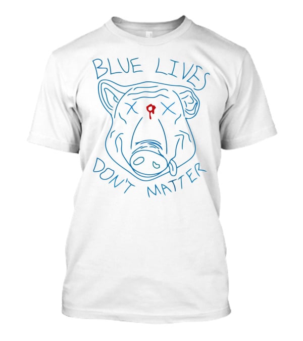 Blue Lives Don't Matter Good Piggy Fleece Pullovers T-Shirt