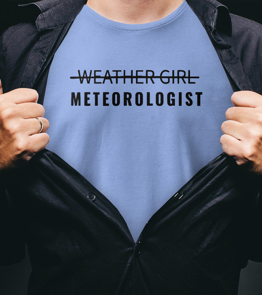 WEATHER GIRL METEOROLOGIST T-Shirt