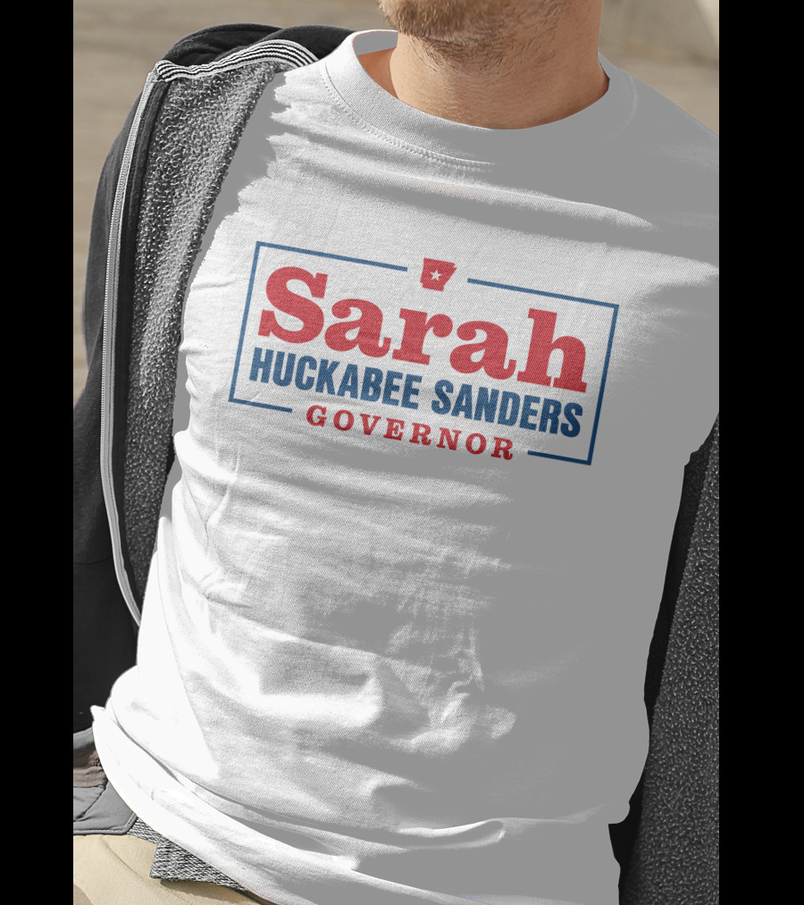 Sarah Huckabee Sanders Governor Campaign Arkansas T-Shirt
