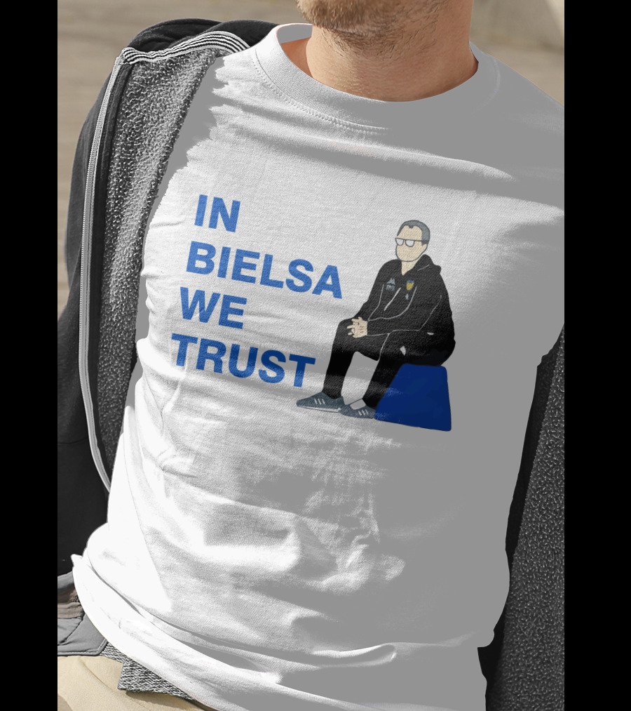 IN BIELSA WE TRUST Sitting Coach Iconic Football Manager T-Shirt
