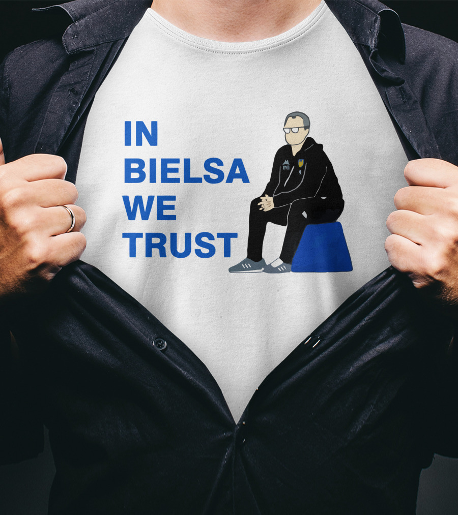 IN BIELSA WE TRUST Sitting Coach Iconic Football Manager T-Shirt