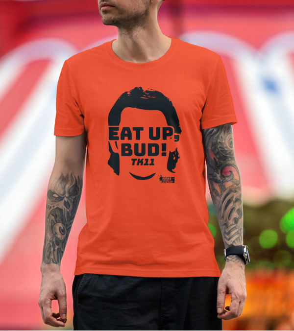 Premium T-Shirt: EAT UP BUD TK11 Broad Street Legends T-Shirt EAT UP BUD TK11 Broad Street Legends T-Shirt