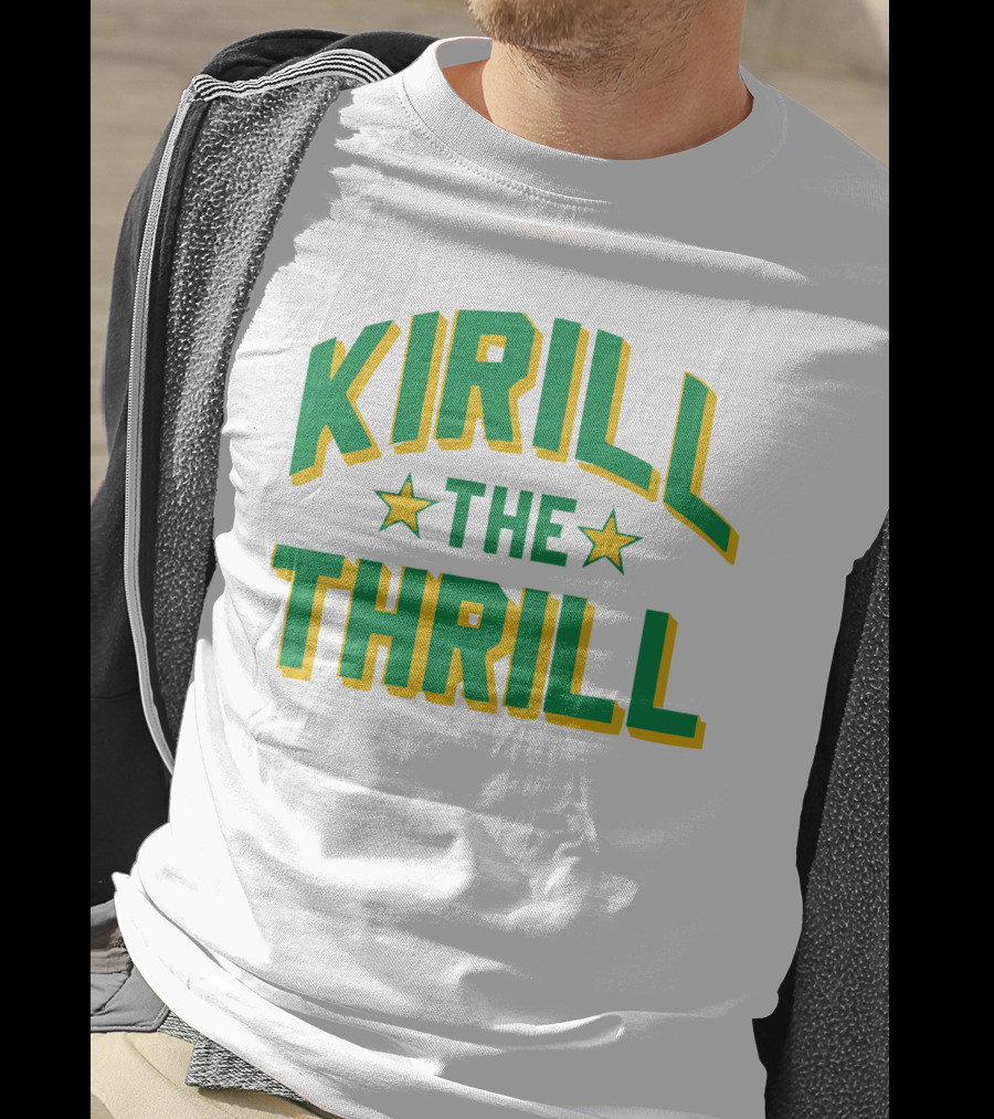 Kirill The Thrill T-Shirt