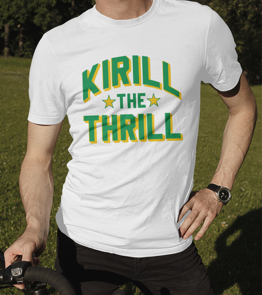 Kirill The Thrill T-Shirt