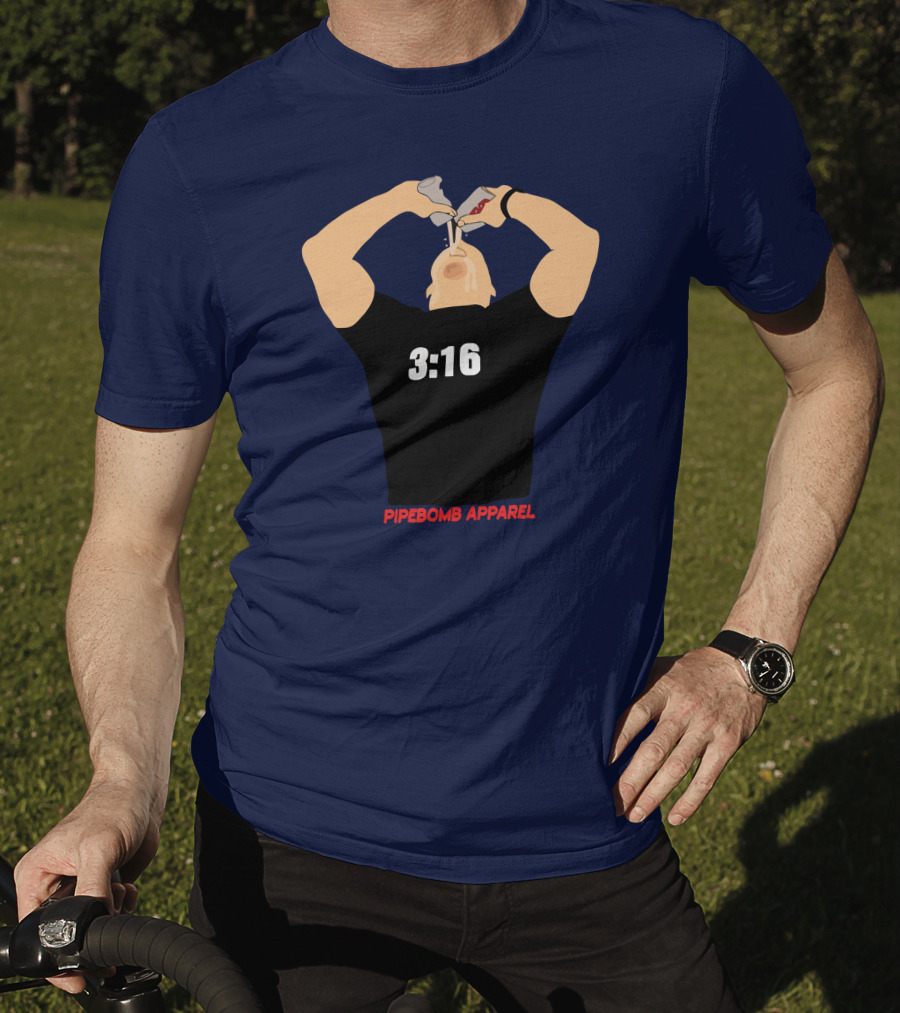 3:16 Stone Cold Chug Pipebomb T-Shirt