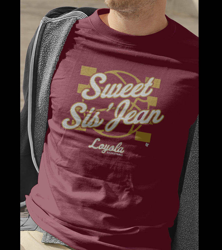 Sweet Sis' Jean Loyola Basketball T-Shirt