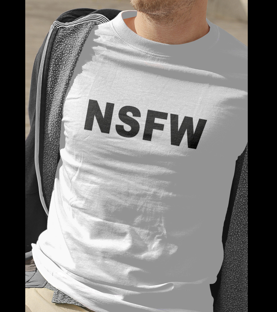 NSFW Means Not Safe For Work Simple Text T-Shirt