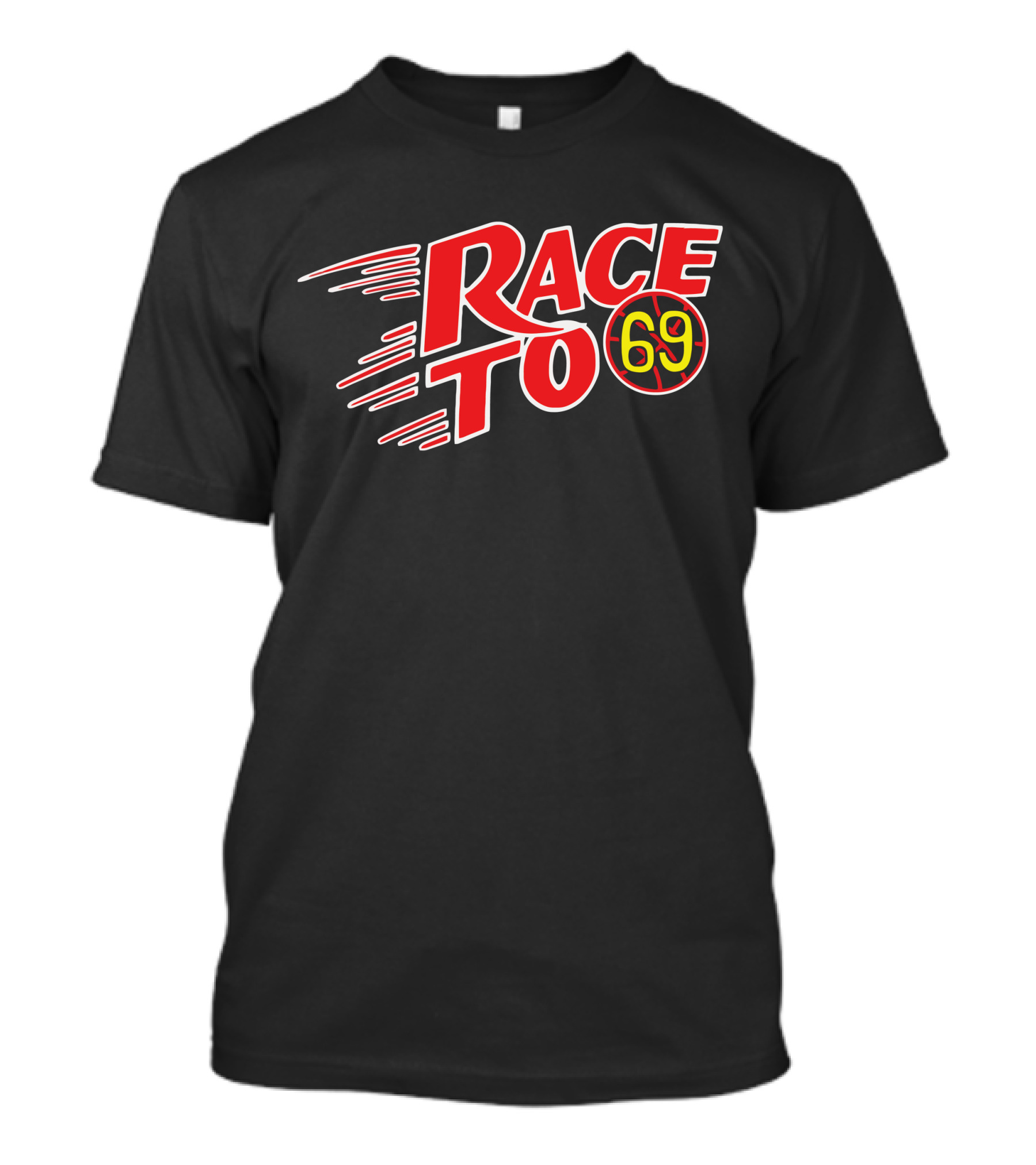 RACE TO 69 T-Shirt