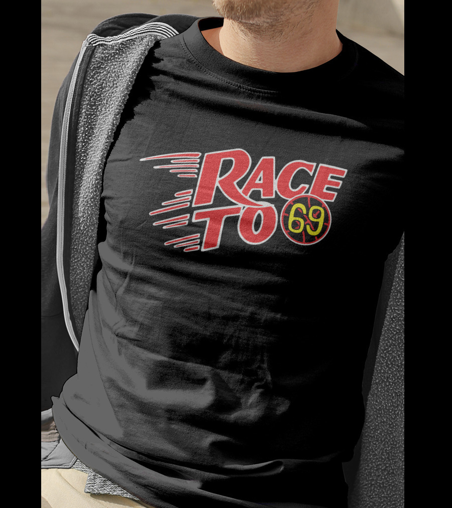 RACE TO 69 T-Shirt