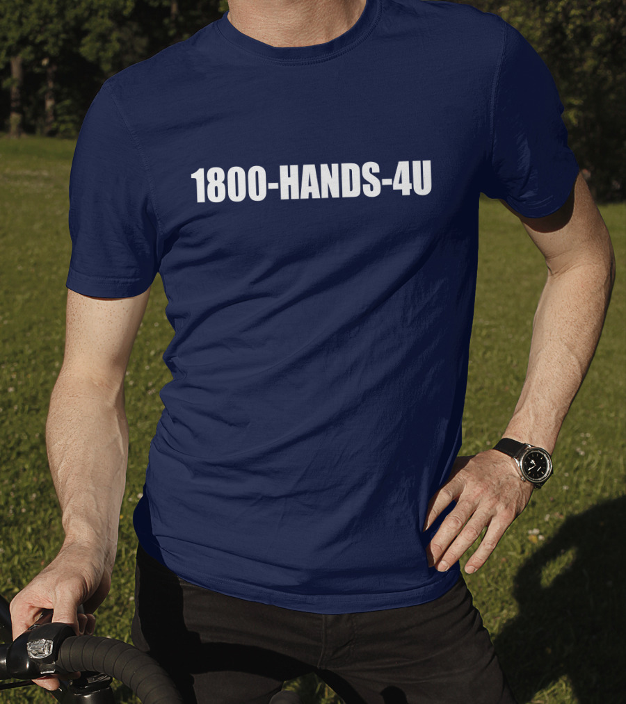 1800-HANDS-4U T-Shirt