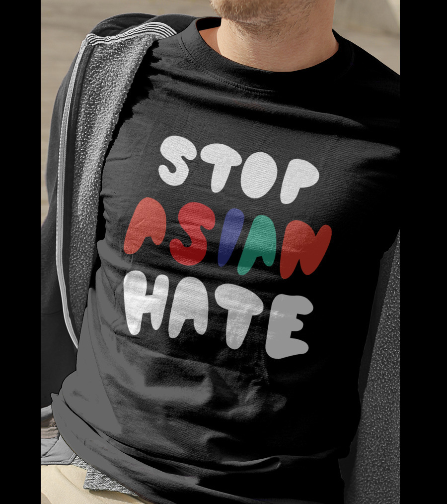 Stop Asian Hate Bold Text Multicolor Letters T-Shirt