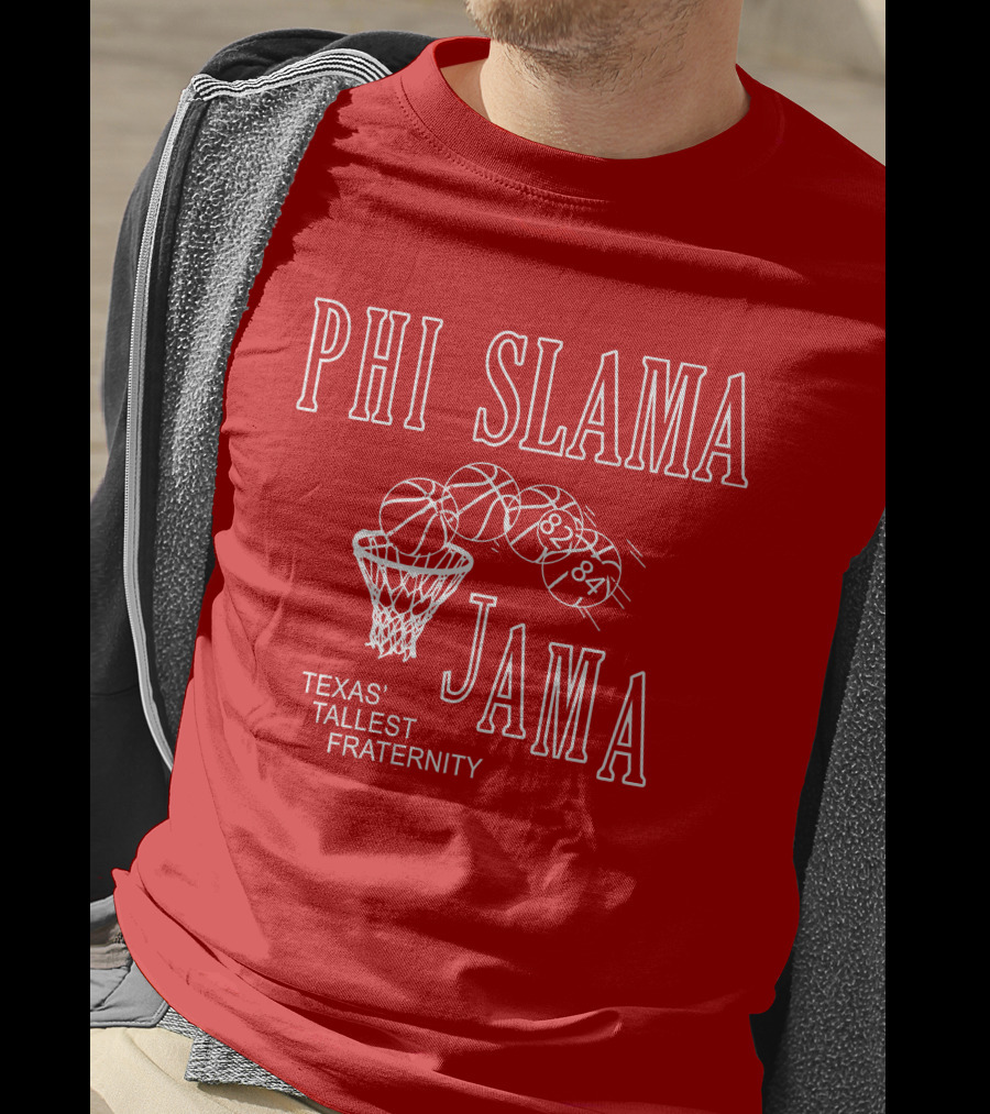 Phi Slama Jama Texas' Tallest Fraternity Basketball 1983-1984 T-Shirt