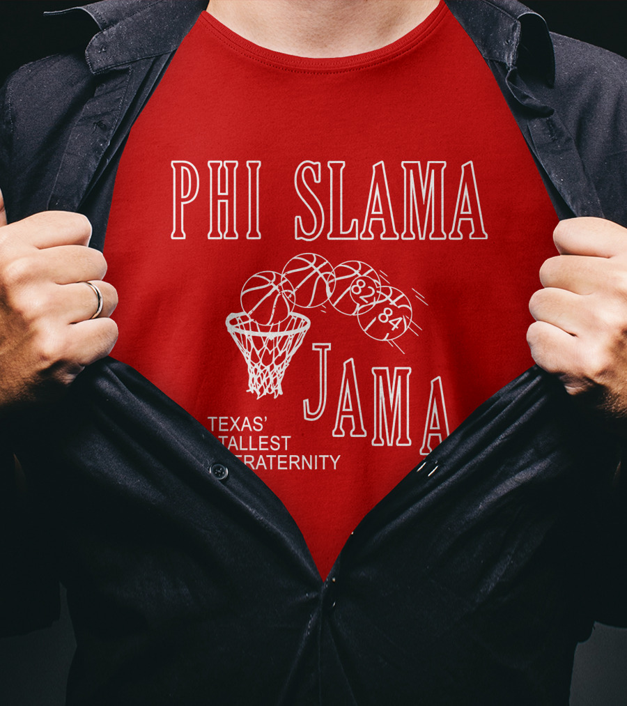Phi Slama Jama Texas' Tallest Fraternity Basketball 1983-1984 T-Shirt