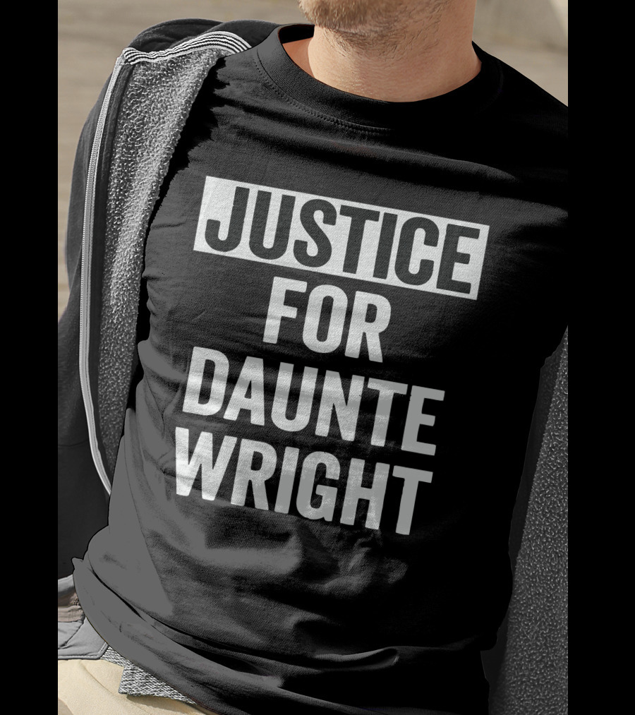 Justice For Daunte Wright T-Shirt