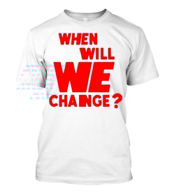 Lewis Hamilton When Will We Change? T-Shirt