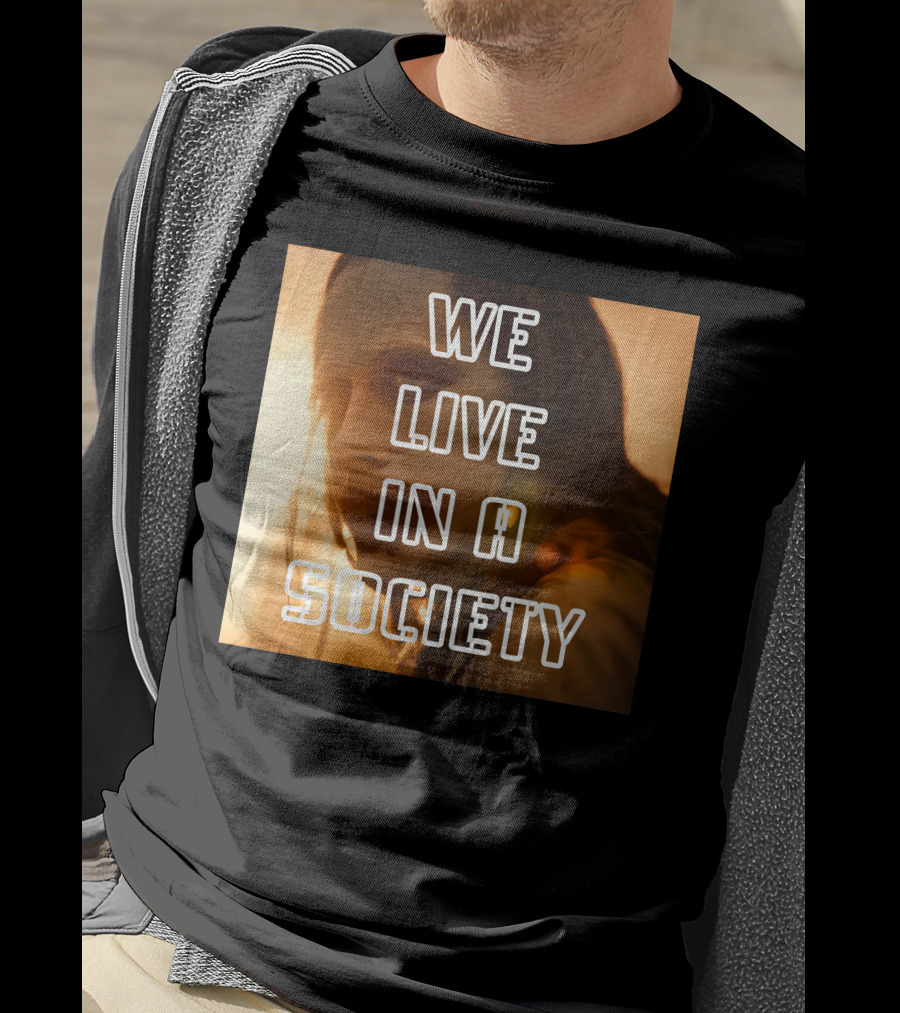 We Live In A Society Urban Reflection T-Shirt