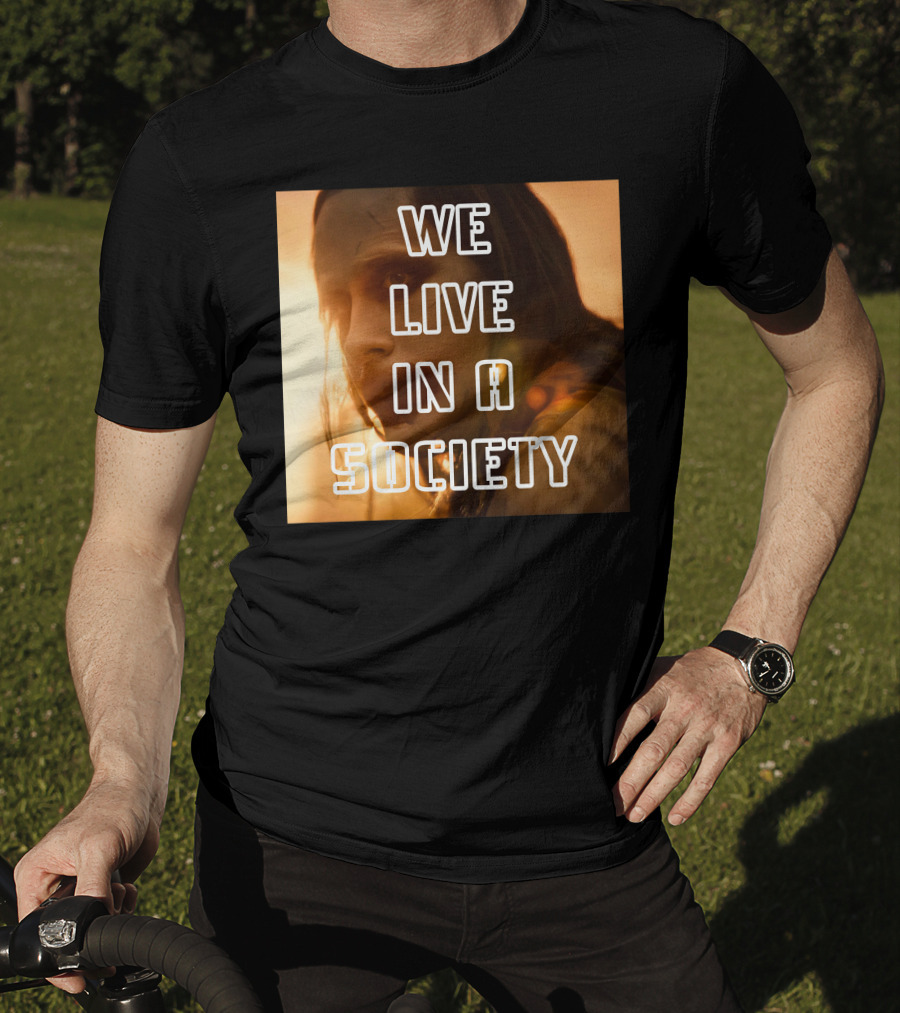 We Live In A Society Urban Reflection T-Shirt