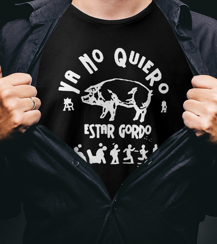 YA NO QUIERO ESTAR GORDO Andy Ruiz T-Shirt