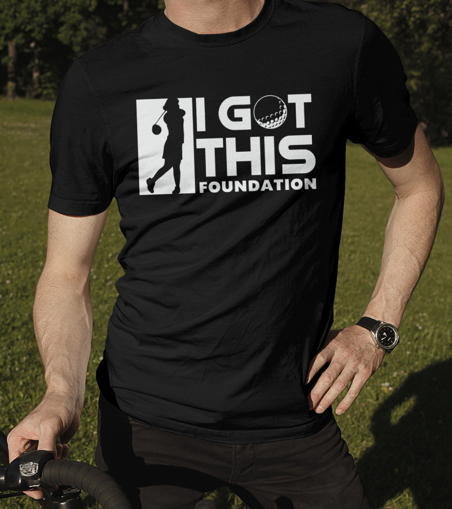 I Got This Foundation Golf Silhouette And Ball T-Shirt