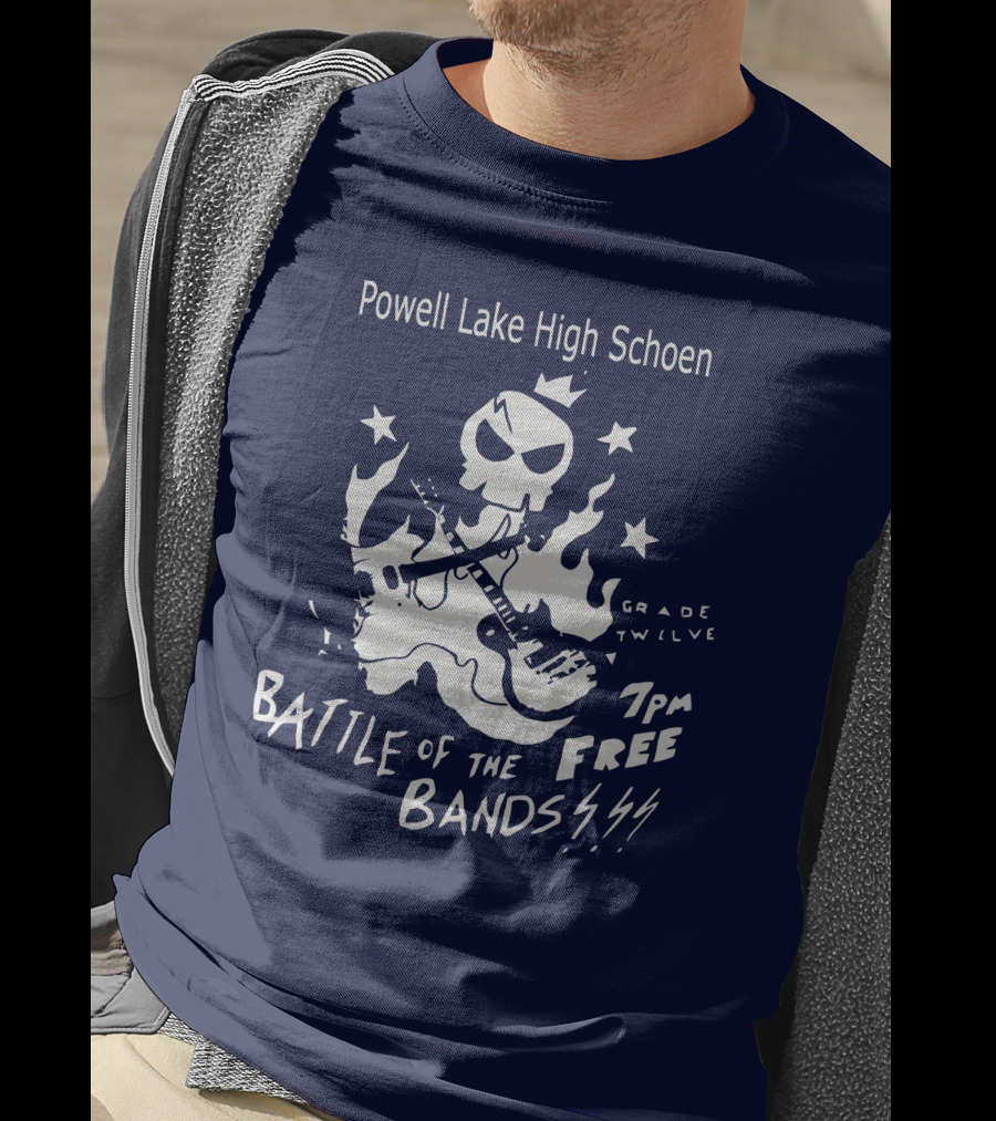 Powell Lake High Schoen Battle Of The Bands Grade Twelve 7 PM Free T-Shirt