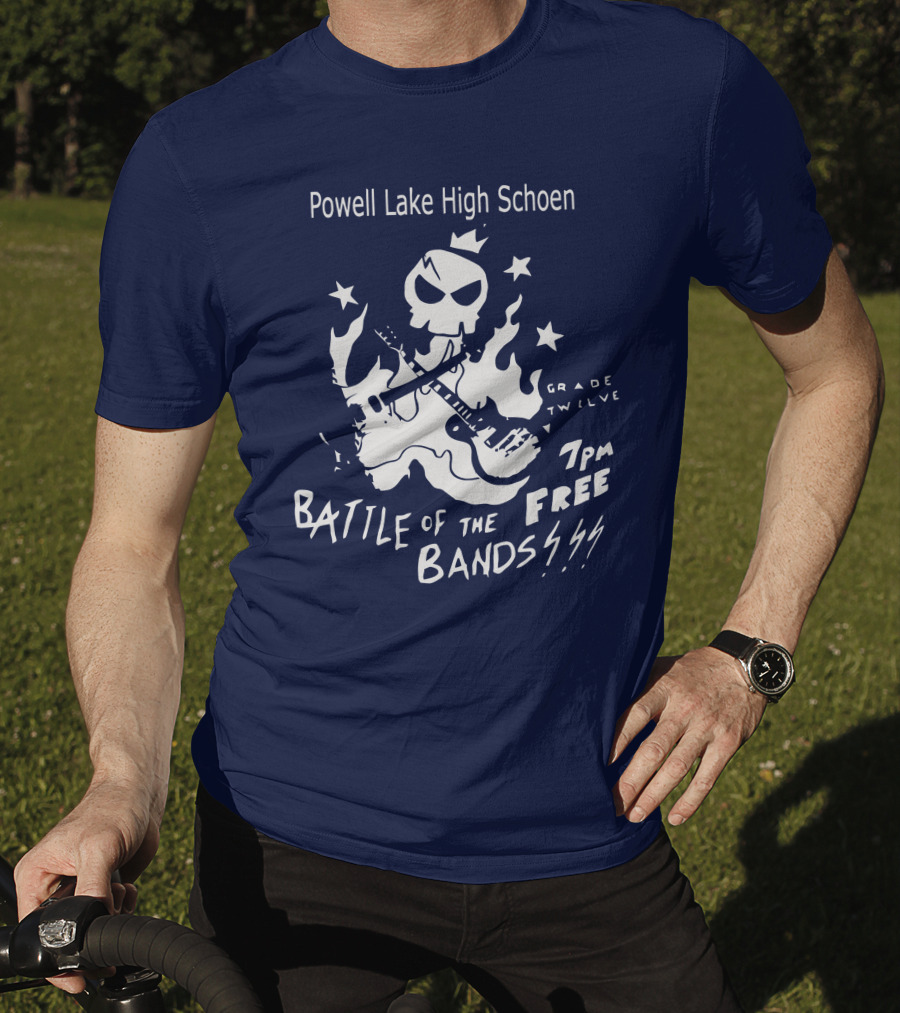 Powell Lake High Schoen Battle Of The Bands Grade Twelve 7 PM Free T-Shirt