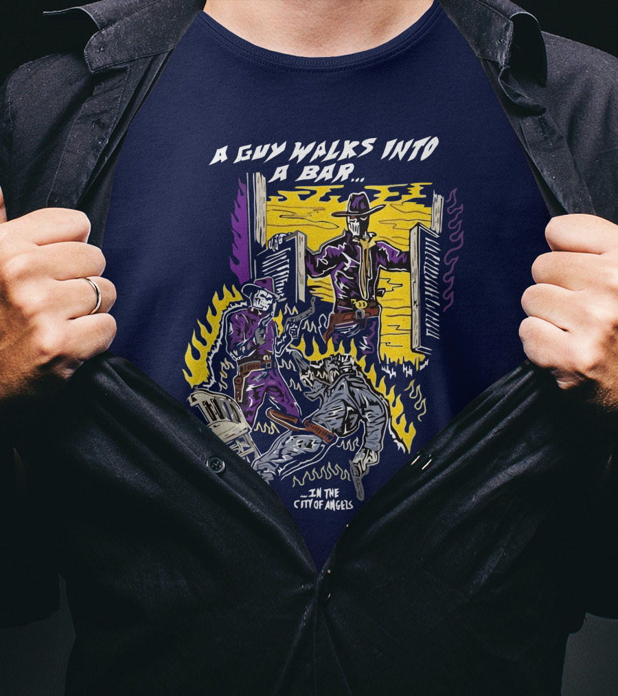 A Guy Walks Into A Bar In The City Of Angels T-Shirt