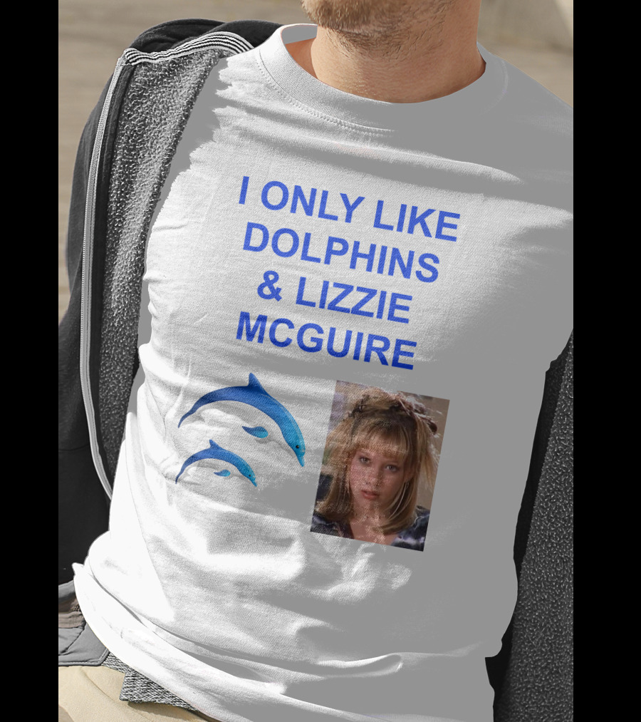 I ONLY Like Dolphins And Lizzie McGuire With Dolphins And Girl Image T-Shirt