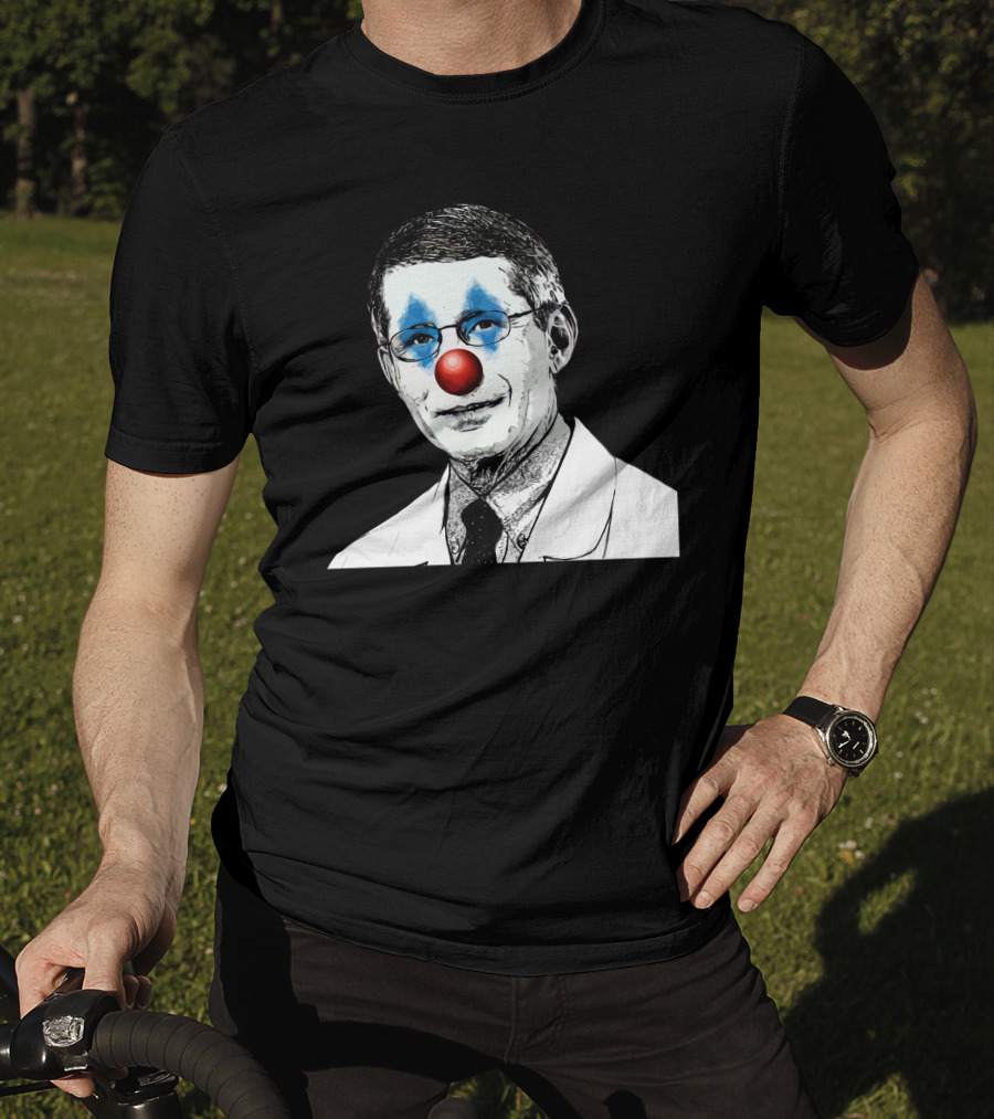 Dr Fauci The Clown Red Nose Blue Makeup Face Black And White Image T-Shirt