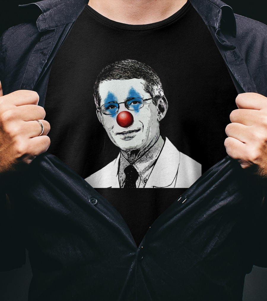 Dr Fauci The Clown Red Nose Blue Makeup Face Black And White Image T-Shirt