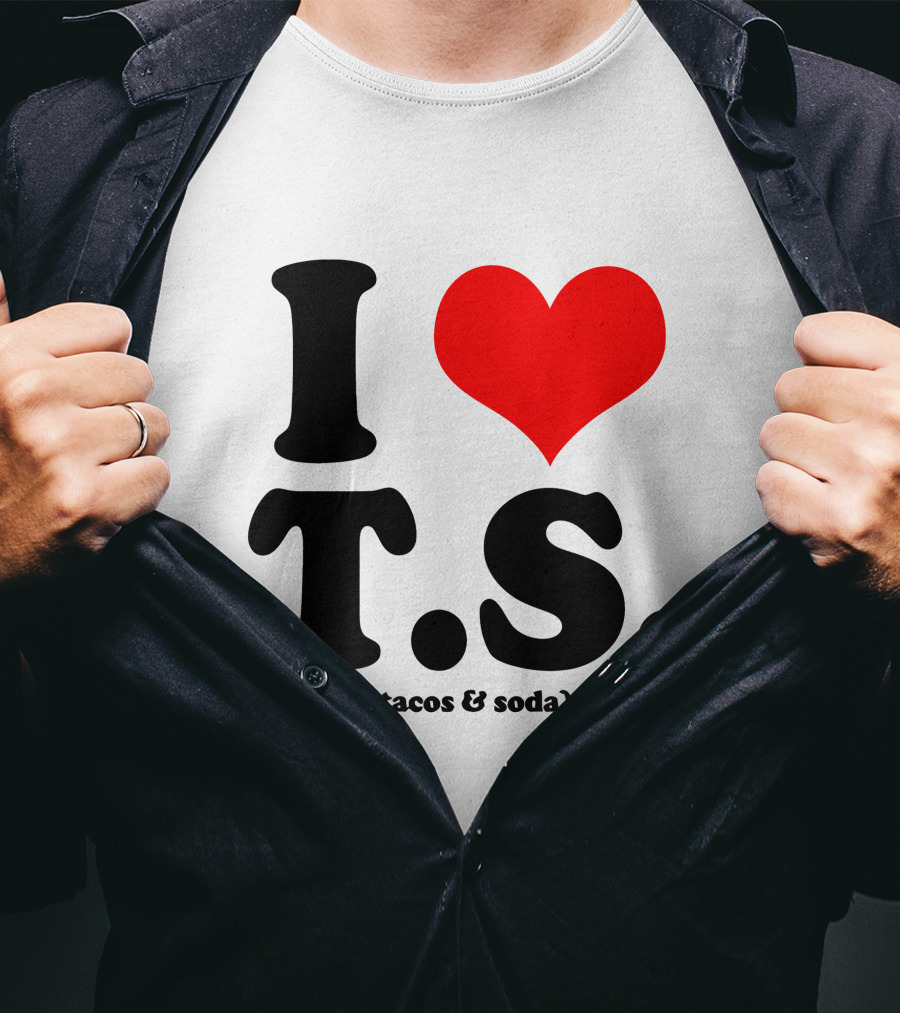 I Love T.S. (Tacos And Soda) Tom Hiddleston T-Shirt