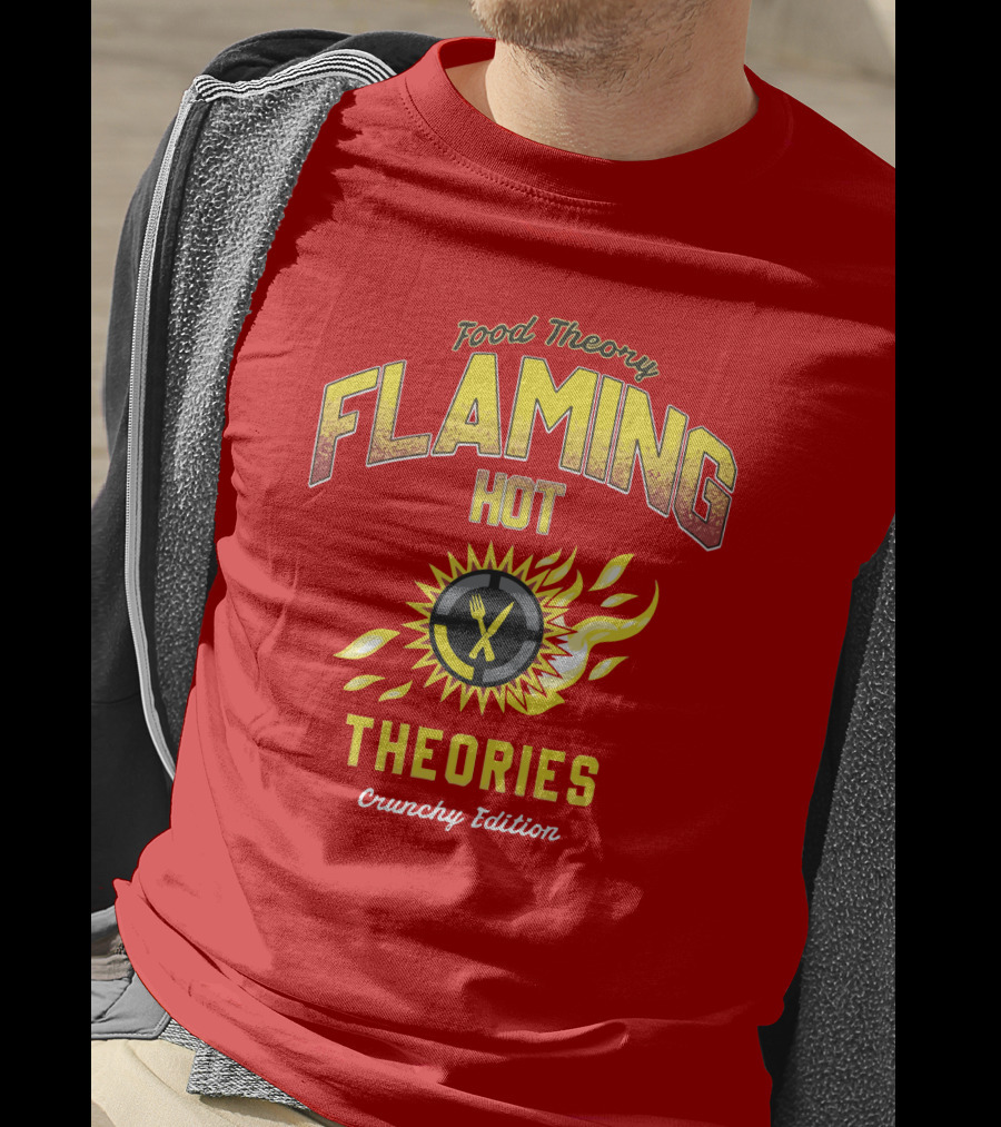 Food Theory Flaming Hot Theories Crunchy Edition T-Shirt
