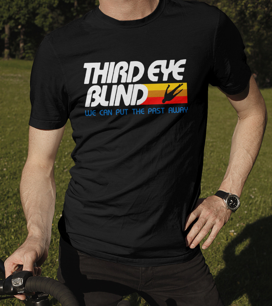 Third Eye Blind We Can Put The Past Away T-Shirt