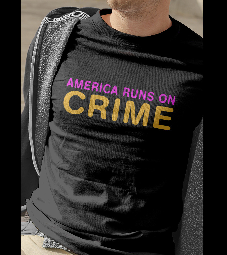 AMERICA RUNS ON CRIME Dunkin' T-Shirt